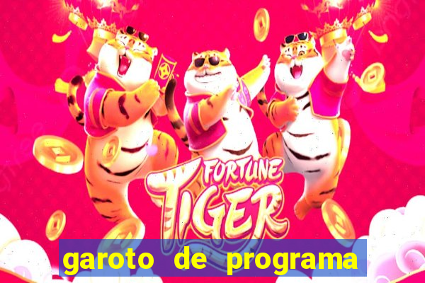 garoto de programa da zona leste